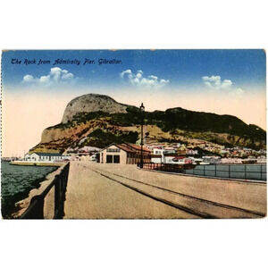 The Rock from Admiralty Pier. Gibraltar Postcard